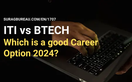 ITI vs B.Tech in India: What I choose in 2024? Is it worth it