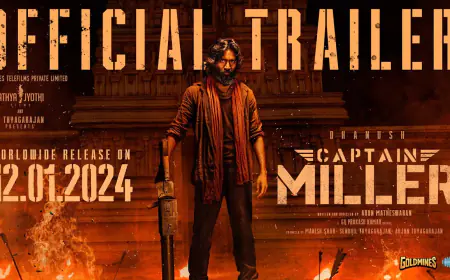 Captain Miller trailer: अंग्रेजों की हुकूमत तले आजादी से पहले का भारत,2024 की पहली सबसे बवाल पिक्चर