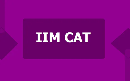What is CAT? When is the exam? How to prepare for CAT 2024 exam?