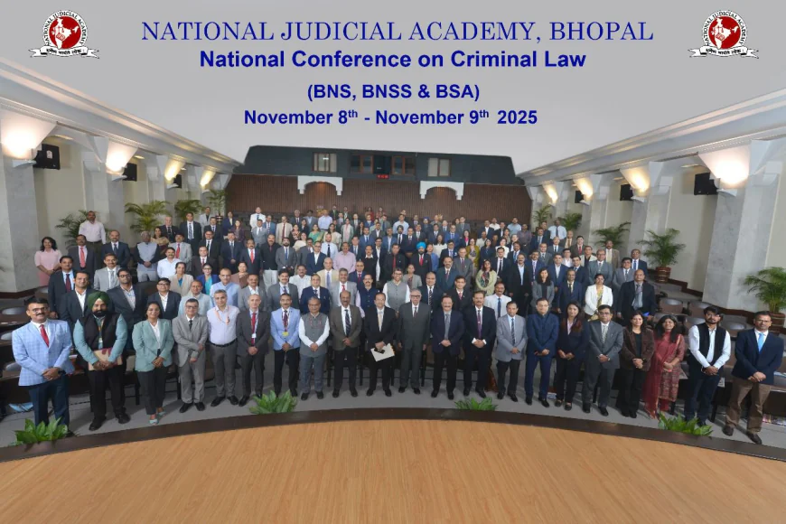 गृह मंत्रालय और राष्ट्रीय न्यायिक अकादमी, भोपाल ने तीन नए आपराधिक कानूनों पर दो दिवसीय राष्ट्रीय सम्मेलन का आयोजन हुआ