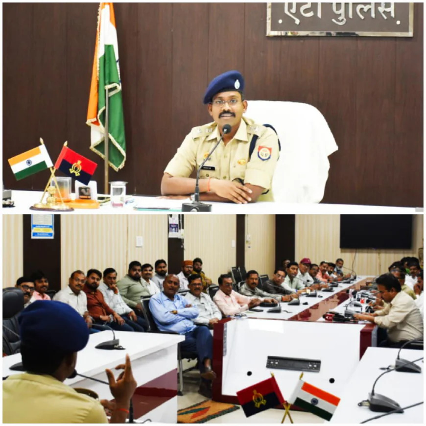 Etah News :  SSP डॉ. इलामारन की मीडिया से मुलाकात, पुलिस की प्राथमिकताएँ तय